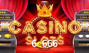 Slot Games 6e666